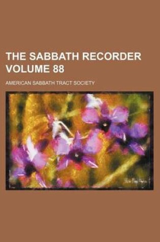 Cover of The Sabbath Recorder Volume 88