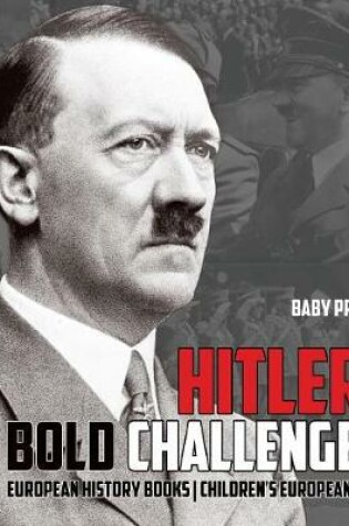 Cover of Hitler's Bold Challengers - European History Books Children's European History