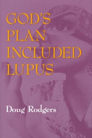 Cover of God's Plan Included Lupus