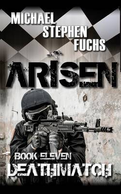 Book cover for ARISEN, Book Eleven - Deathmatch