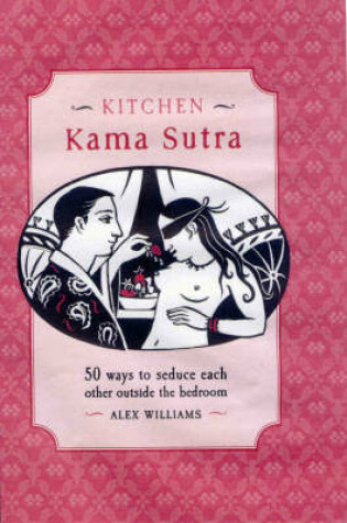 Cover of Kitchen Kama Sutra