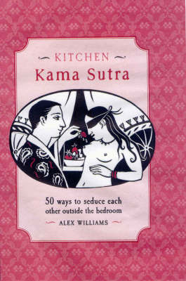 Book cover for Kitchen Kama Sutra