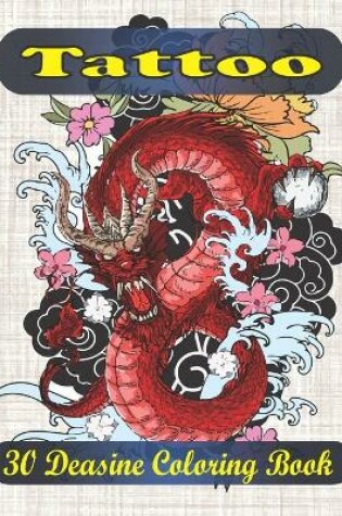 Cover of Tattoo 30 deasine coloring book