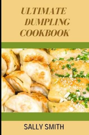 Cover of Ultimate Dumpling Cookbook