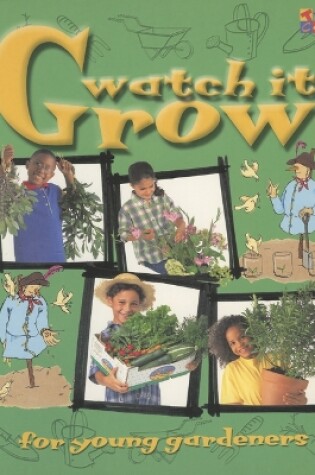 Cover of Watch it Grow