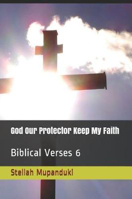 Book cover for God Our Protector Keep My Faith