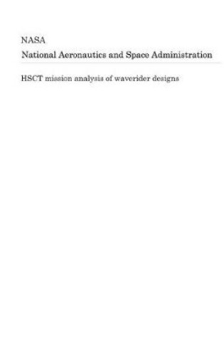 Cover of Hsct Mission Analysis of Waverider Designs