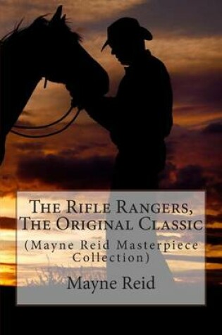 Cover of The Rifle Rangers, the Original Classic