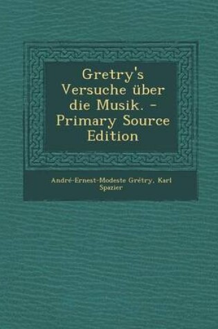 Cover of Gretry's Versuche UEber Die Musik.