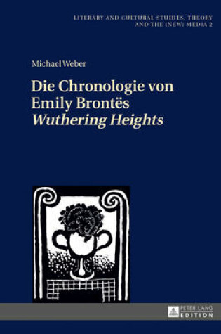 Cover of Die Chronologie Von Emily Brontes "Wuthering Heights"