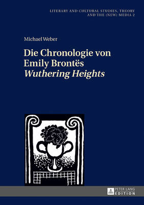 Book cover for Die Chronologie Von Emily Brontes "Wuthering Heights"
