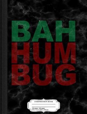 Book cover for Bah Humbug Composition Notebook