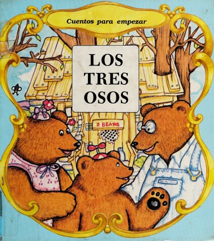 Book cover for Los Tres Osos/The Three Bears