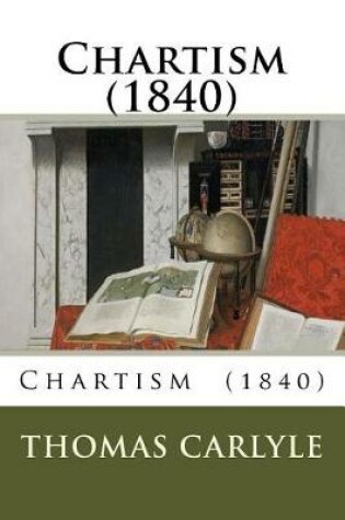 Cover of Chartism (1840)