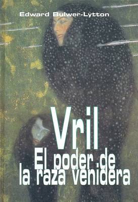 Book cover for Vril El Poder de La Raza Venidera