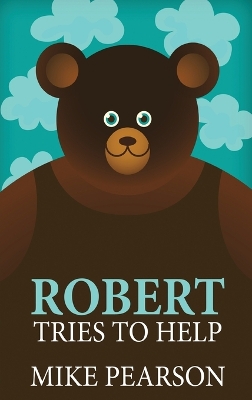 Book cover for Robert Tries To Help