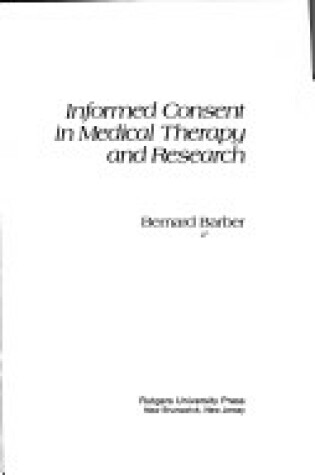 Cover of Informed Consent in Medical Therapy and Research