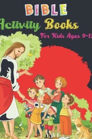Cover of Bible Activity Books For Kids Ages 9-12