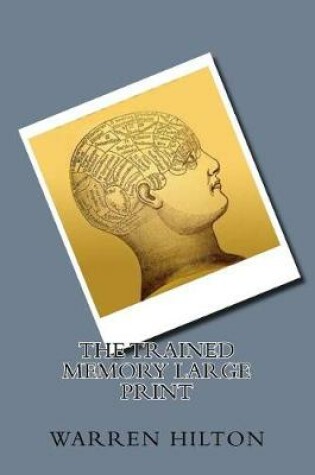 Cover of The Trained Memory Large Print