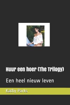 Book cover for Huur een hoer (The Trilogy)