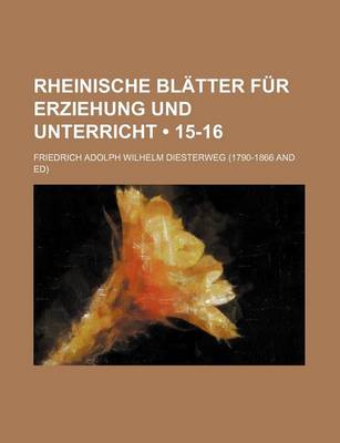 Book cover for Rheinische Blatter Fur Erziehung Und Unterricht (15-16)