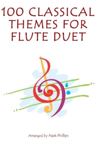 Cover of 100 Classical Themes for Flute Duet