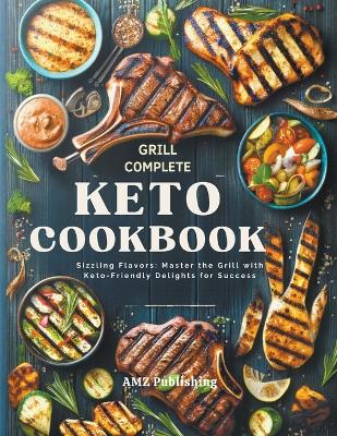 Book cover for Grill Complete Keto Cookbook