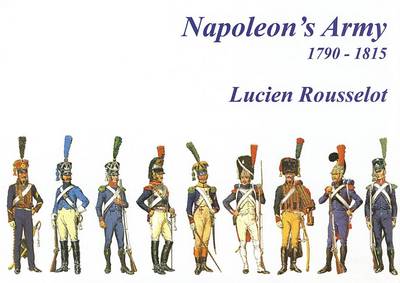 Book cover for Napoleon's Army 1790 - 1815