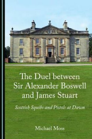 Cover of The Duel between Sir Alexander Boswell and James Stuart