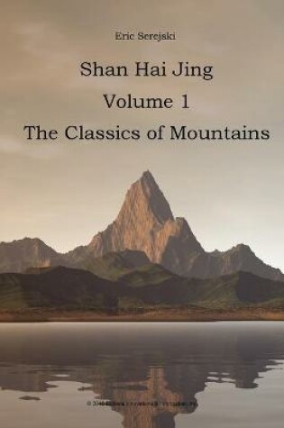 Cover of Shan Hai Jing. 1. Classics of Mountains