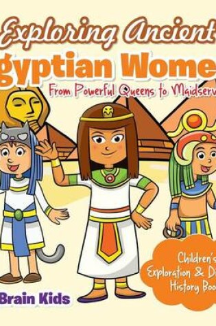 Cover of Exploring Ancient Egyptian Women