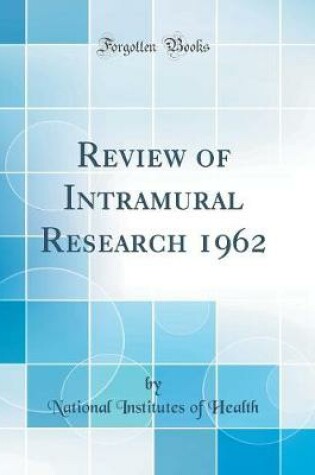 Cover of Review of Intramural Research 1962 (Classic Reprint)