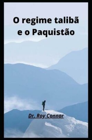 Cover of O regime taliba e o Paquistao