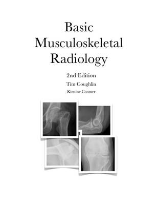 Book cover for Basic Musculoskeletal Radiology: 2nd Edition