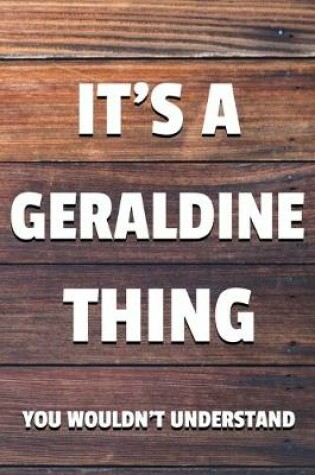 Cover of It's a Geraldine Thing You Wouldn't Understand