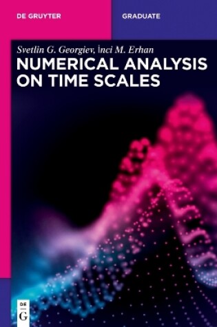 Cover of Numerical Analysis on Time Scales