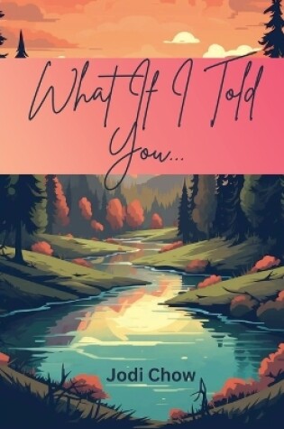 Cover of What If I Told You