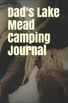 Book cover for Dad's Lake Mead Camping Journal