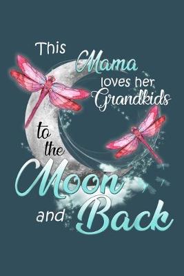 Book cover for This mamau loves her grandkids to the moon and back