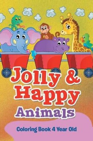 Cover of Jolly & Happy Animals