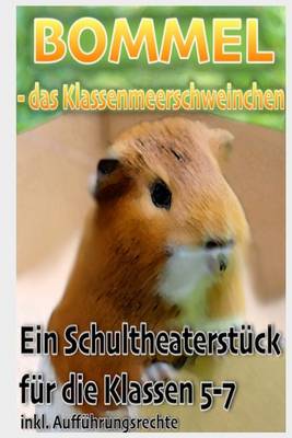 Book cover for Bommel - Das Klassenmeerschweinchen