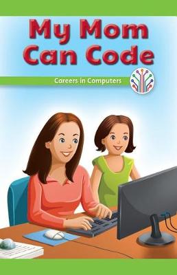 Book cover for My Mom Can Code