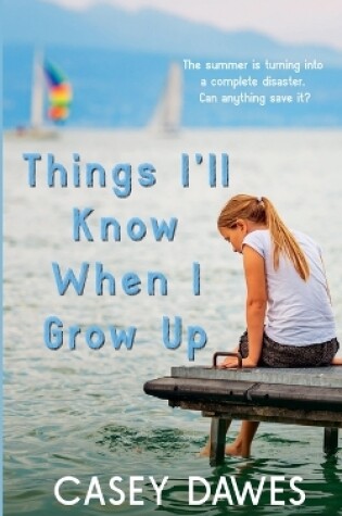 Cover of Things I'll Know When I Grow Up