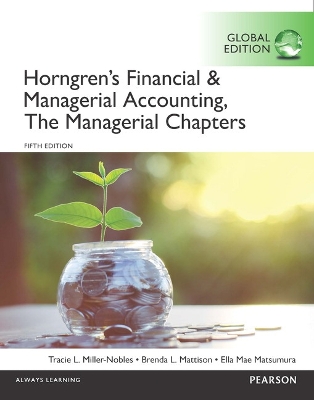 Book cover for MyAccountingLab Access Card for Horngren's Financial & Managerial Accounting, The Managerial Chapters and The Financial Chapters, Global Edition