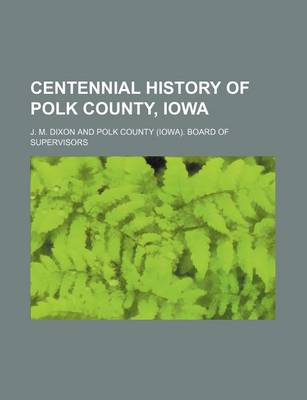 Book cover for Centennial History of Polk County, Iowa