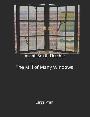 Book cover for The Mill of Many Windows