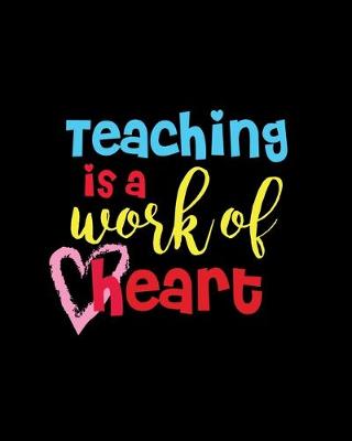 Book cover for Teaching Is Work Of Heart