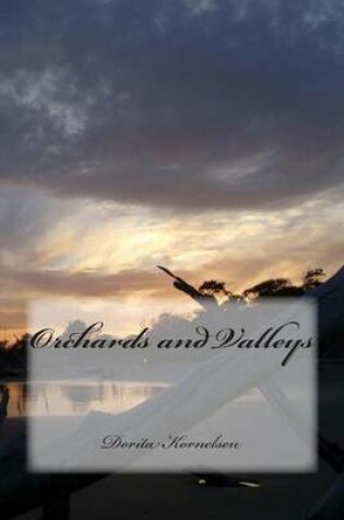 Cover of Orchards and Valleys