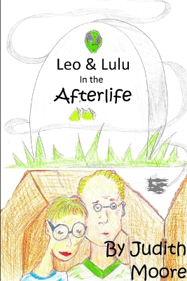 Book cover for Leo and Lulu in the Afterlife