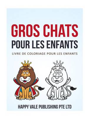 Book cover for Gros Chats Pour Les Enfants